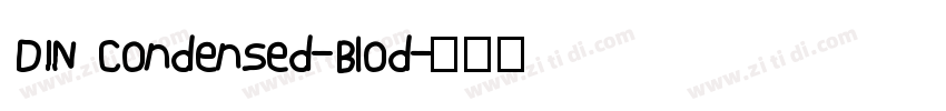 DIN Condensed-Blod字体转换